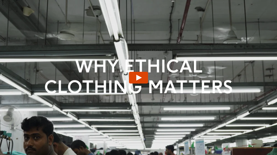 [VIDEO] Why Ethical Clothing Matters